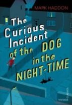 THE CURIOUS INCIDENT OF THE DOG IN THE NIGHT-TIME: VINTAGE CHILDREN S CLASSICS